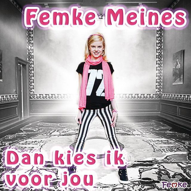 Hitsingle Dan Kies Ik Voor Jou  van Femke Meines