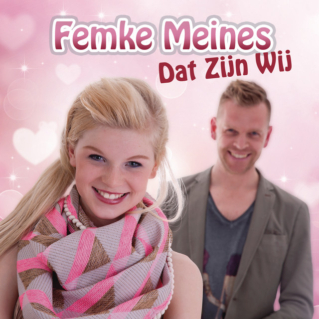 Hitsingle Dat Zijn Wij  van Femke Meines