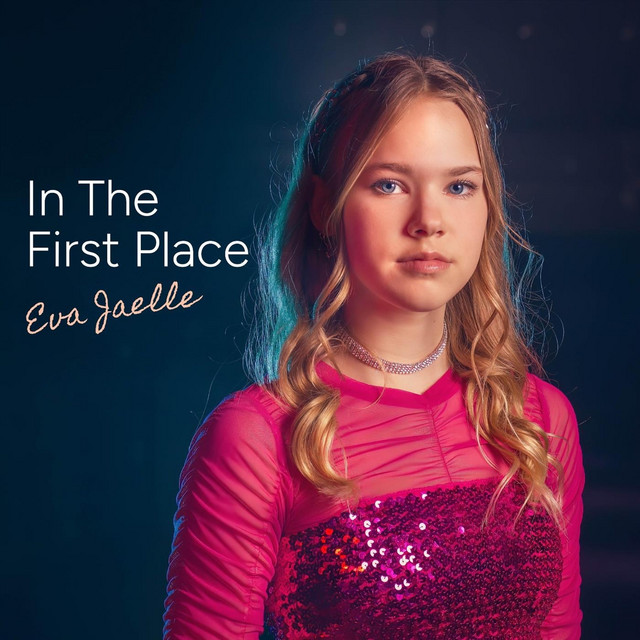 Hitsingle In The First Place  van Eva Jaelle