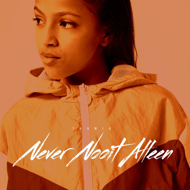 Hitsingle Never Nooit Alleen  van Thamia