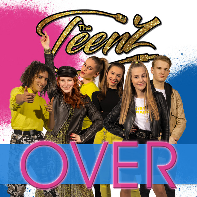 Hitsingle Over  van The TeenZ