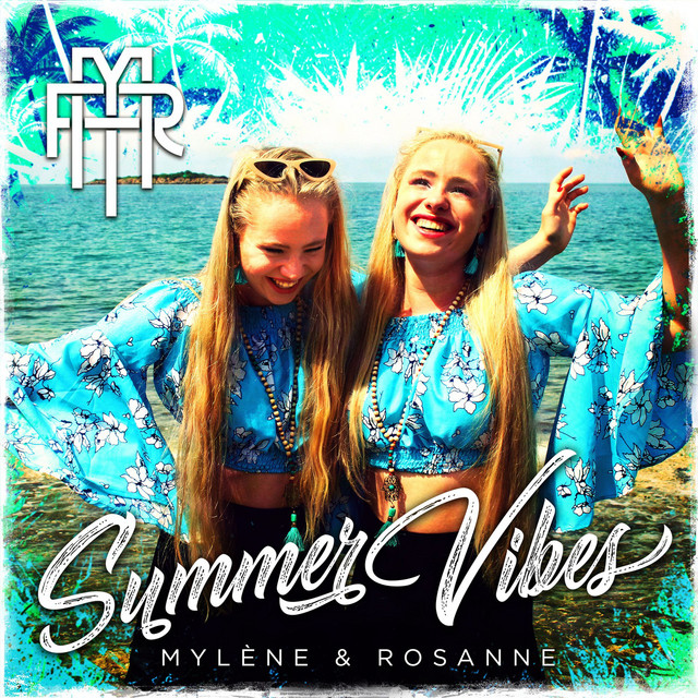 Hitsingle Summer Vibes  van Mylène & Rosanne