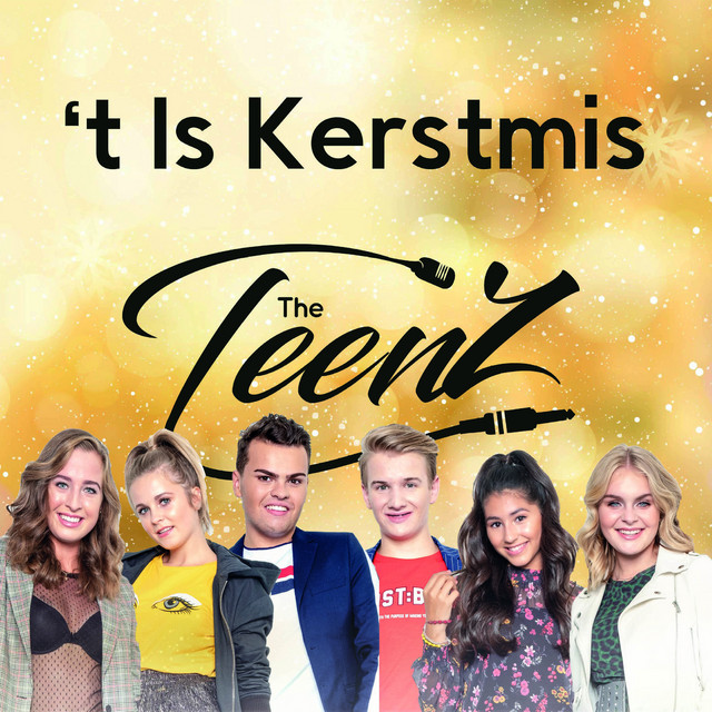 Hitsingle 't Is Kerstmis The TeenZ van The TeenZ