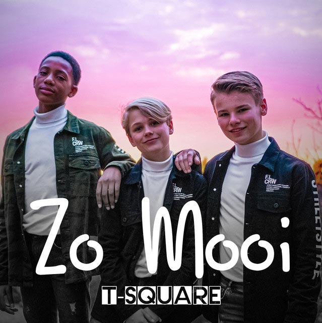 Hitsingle Zo Mooi  van T-Square