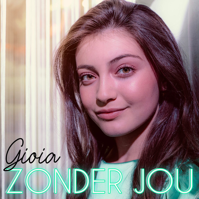 Hitsingle Zonder Jou  van Gioia Parijs