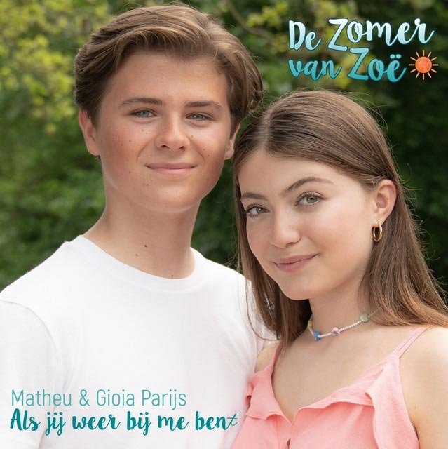 Als jij weer bij me bent de hitsingle van Matheu Hinzen en Gioia Parijs