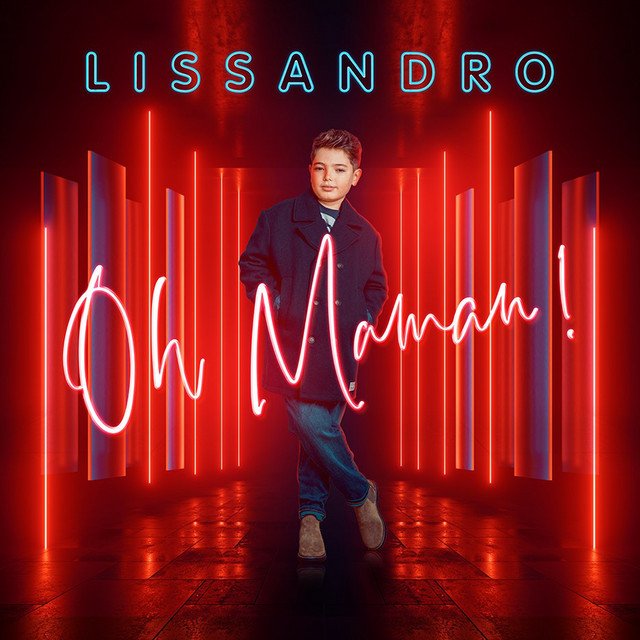 Oh Maman! hitsingle van Lissandro (JSF 2022 Frankrijk)
